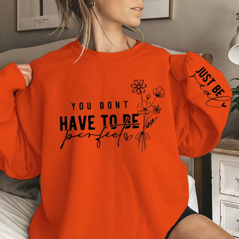 You Don'T Have to Be Perfect Print Women Sweatshirts Autumn Winter Fashion Ladies Long Sleeves Sweatshirt plus Size Sweatshirt